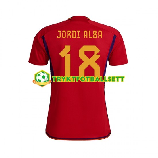 Herre Spania drakt JORDI ALBA 18 Hjemme VM 2022 Korte Ermer